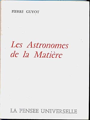 Les Astronomes de la Matière