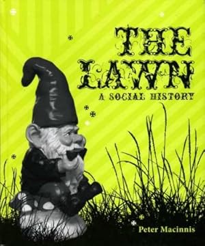 Seller image for The Lawn : A Social History for sale by Godley Books