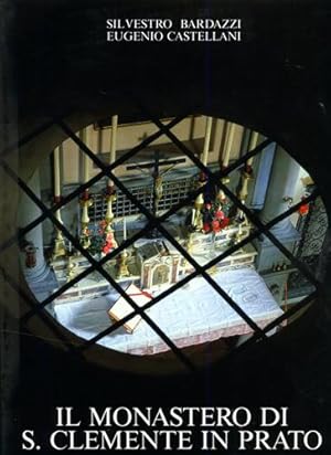 Bild des Verkufers fr Il Monastero di S.Clemente in Prato. zum Verkauf von FIRENZELIBRI SRL