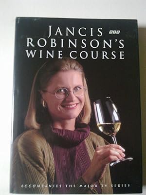 Jancis Robinson's Wine Course