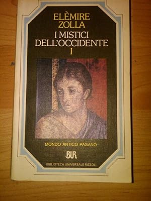 Bild des Verkufers fr I mistici dell'Occidente vol. 1 - Mondo Antico Pagano zum Verkauf von H&G Antiquarian Books