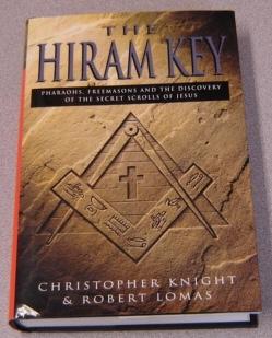 The Hiram Key - Pharaohs, Freemasons And The Discovery Of The Secret Scrolls Of Jesus