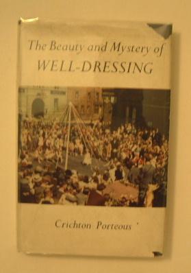 The Beauty and Mystery of Well-Dressing