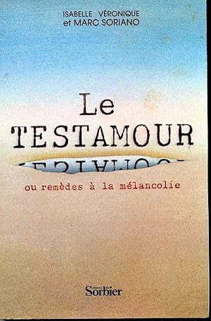 Seller image for Le Testamour ou remdes  la mlancolie for sale by Eratoclio