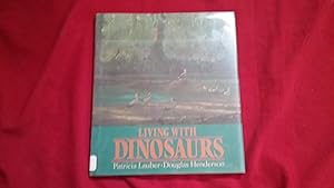 Seller image for LIVING WITH DINOSAURS for sale by Betty Mittendorf /Tiffany Power BKSLINEN