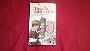 Seller image for MCCALL'S THINGS TO MAKE AND DO for sale by Betty Mittendorf /Tiffany Power BKSLINEN