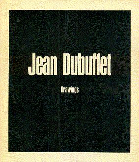 Imagen del vendedor de Jean Dubuffet: Drawings a la venta por LEFT COAST BOOKS