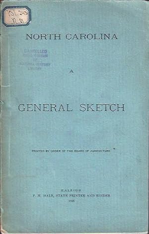 Seller image for North Carolina: a General Sketch of its Surface, Climate, Productions, Institutions, Etc. for sale by The Ridge Books