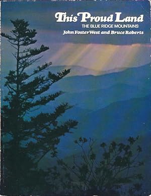 Seller image for This Proud Land : the Blue Ridge Mountains for sale by The Ridge Books