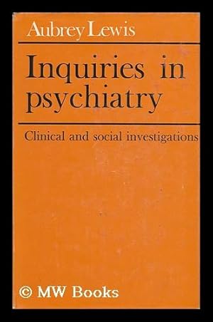 Bild des Verkufers fr Inquiries in Psychiatry: Clinical and Social Investigations zum Verkauf von MW Books