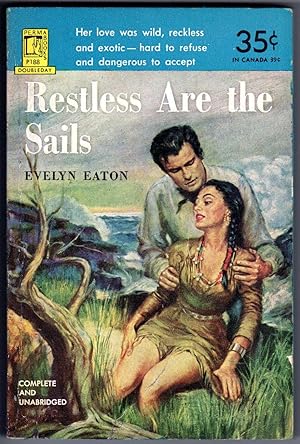 RESTLESS ARE THE SAILS