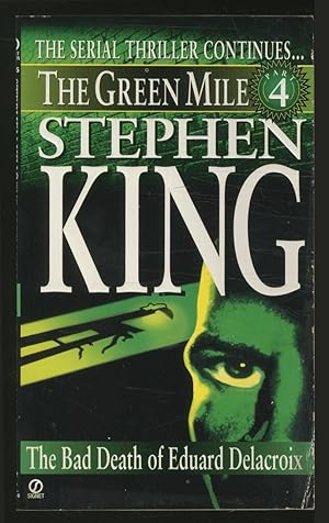 Immagine del venditore per The Green Mile Part Four: The Bad Death of Eduard Delacroix venduto da Between the Covers-Rare Books, Inc. ABAA