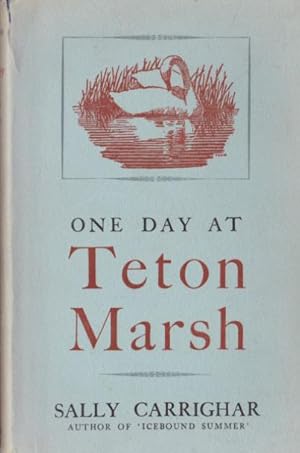 Imagen del vendedor de One Day at Teton Marsh a la venta por Lazy Letters Books