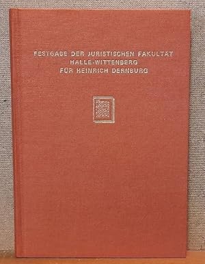 Bild des Verkufers fr Festgabe der juristischen Fakultt in der Vereinigten Friedrichs-Universitt Halle-Wittenberg fr Heinrich Dernburg zum 4. April 1900 zum Verkauf von ANTIQUARIAT H. EPPLER