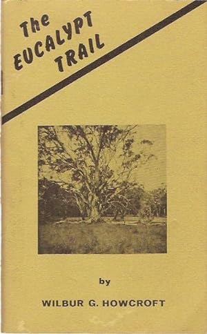 Seller image for The Eucalypt Trail : Variegated Verse, Mallee-Style. Edited by Margaret J. for sale by City Basement Books