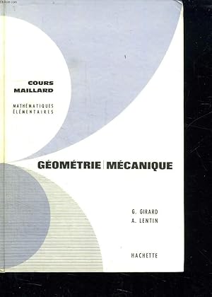 Seller image for GEOMETRIE MECANIQUE. MATHEMATIQUES ELEMENTAIRES. PROGRAMME DU 6 MARS 1962. for sale by Le-Livre