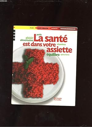 Seller image for LE SANTE EST DANS VOTRE ASSIETTE for sale by Le-Livre