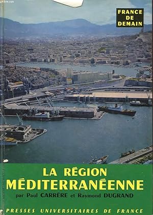 Seller image for LA REGION MEDITERANEENNE for sale by Le-Livre