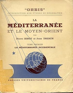 Seller image for LA MEDITERRANEE ET LE MOYEN ORIENT TOME PREMIER LA MEDITERRANEE OCCIDENTALE for sale by Le-Livre
