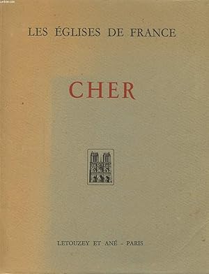 Bild des Verkufers fr LES EGLISES DE FRANCE : CHER zum Verkauf von Le-Livre