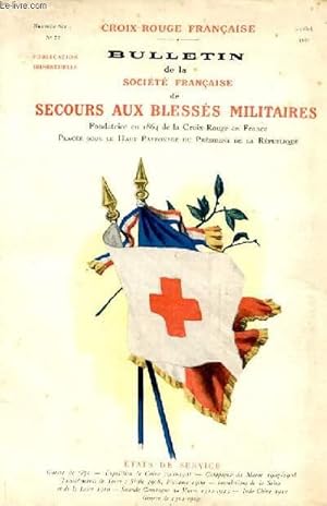 Bild des Verkufers fr BULLETIN DE LA SOCIETE FRANCAISE DE SECROURS AUX BLESSES MILITAIRES N22 zum Verkauf von Le-Livre