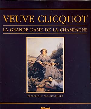 Veuve Clicquot. La Grande Dame de la Champagne