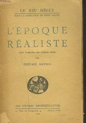 Imagen del vendedor de L'EPOQUE REALISTE a la venta por Le-Livre