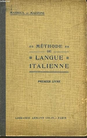 Seller image for METHODE DE LANGUE ITALIENNE. PREMIER LIVRE. for sale by Le-Livre