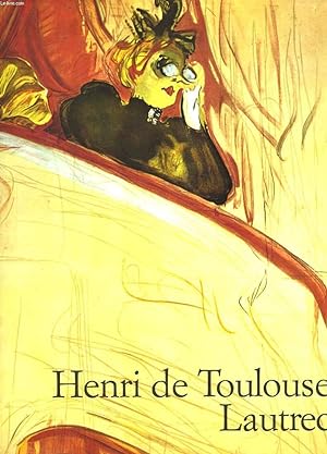 Seller image for HENRI DE TOULOUSE-LAUTREC 1864-1901. LE THEATRE DE LA VIE. for sale by Le-Livre