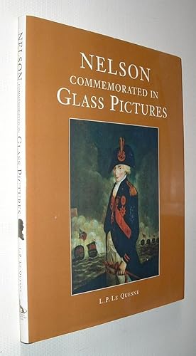 Seller image for Nelson Commemorated in Glass Pictures for sale by Pauline Harries Books