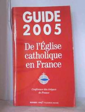 Guide 2005 de l'Eglise catholique en France