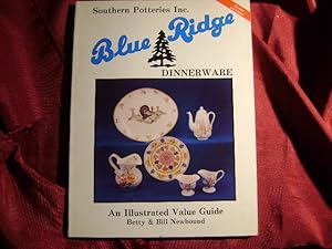 Bild des Verkufers fr Blue Ridge Dinnerware. Southern Potteries Inc. An Illustrated Value Guide. zum Verkauf von BookMine