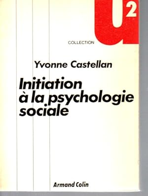 Initiation à la psychologie sociale