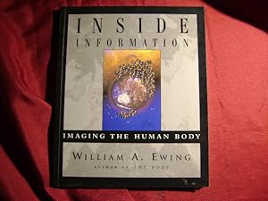 Seller image for Inside Information. Imaging the Human Body. for sale by BookMine