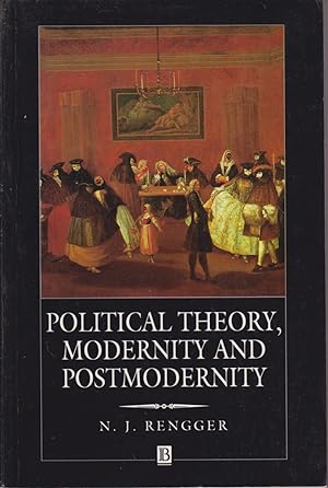 Seller image for Political Theory, Modernity And Postmodernity for sale by Jonathan Grobe Books