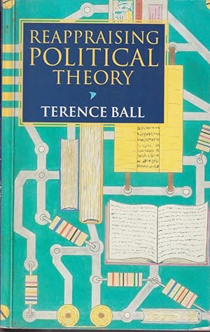 Image du vendeur pour Reappraising Political Theory: Revisionist Studies In The History Of Political Thought mis en vente par Jonathan Grobe Books