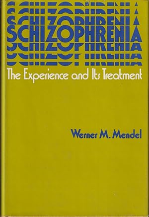 Seller image for Schizophrenia: The Experience And Its Treatment for sale by Jonathan Grobe Books