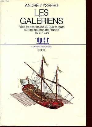 Image du vendeur pour LES GALERIENS VIES ET DESTINS DE 60000 FORCATS SUR LES GALERE DE FRANCE 1680 - 1748 mis en vente par Le-Livre