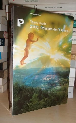 Bild des Verkufers fr 2100, ODYSSEE DE L'ESPECE zum Verkauf von Planet's books