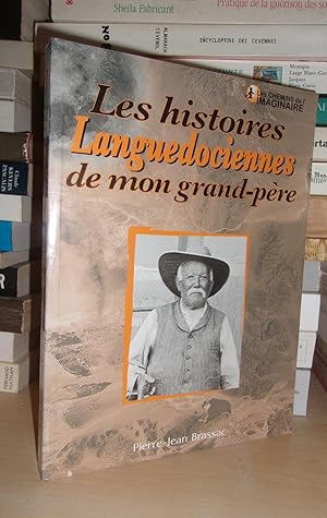Image du vendeur pour LES HISTOIRES LANGUEDOCIENNES DE MON GRAND-PERE : Les Chemins De L'imaginaire mis en vente par Planet's books