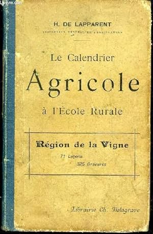 Bild des Verkufers fr LE CALENDRIER AGRICOLE A L'ECOLE RURALE zum Verkauf von Le-Livre