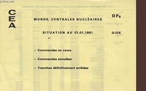 Bild des Verkufers fr MONDE, LES CENTRALES NUCLEAIRES - SITUATION AU 01.01.1981 - DPg - GIDE - COMMANDES EN COURS - COMMANDES ANNULEES - TRANCHES DEFINITIVEMENT ARRETEES. zum Verkauf von Le-Livre