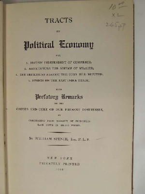 Seller image for Tracts on Political Economy, Viz. 1. Britain Independent of Commerce; 2. Agriculture the Source of Wealth; 3. the Objections Against the Corn Bill Refuted; 4. Speech on the East India Trade for sale by Kennys Bookstore
