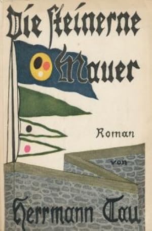 Die steinerne Mauer : Roman.