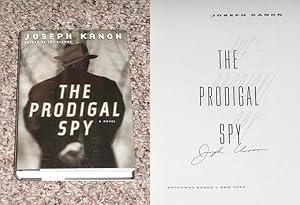 Imagen del vendedor de THE PRODIGAL SPY - Scarce Fine Copy of The First Hardcover Edition/First Printing: Signed by Joseph Kanon - SIGNED ON THE TITLE PAGE a la venta por ModernRare