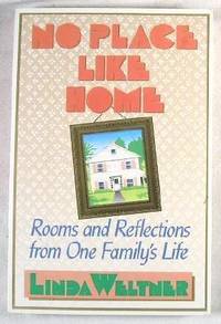 Seller image for No Place Like Home: Rooms and Reflections from One Family's Life for sale by Resource Books, LLC