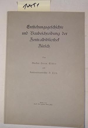 Bild des Verkufers fr Entstehungsgeschichte Und Baubeschreibung Der Zentralbibliothek Zrich zum Verkauf von Antiquariat Trger