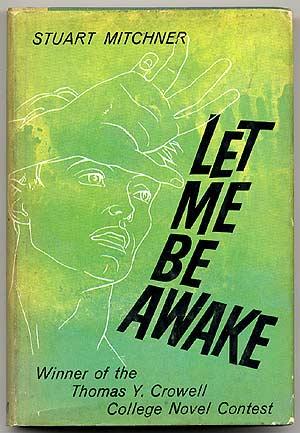 Seller image for Let Me Be Awake for sale by Between the Covers-Rare Books, Inc. ABAA
