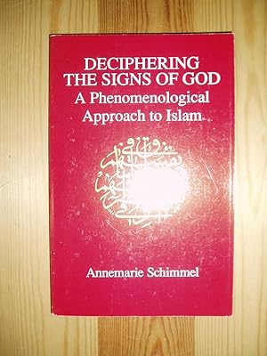 Seller image for Deciphering the Signs of God : A Phenomenological Approach to Islam for sale by Expatriate Bookshop of Denmark
