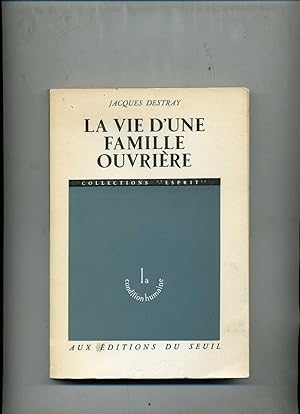 LA VIE D'UNE FAMILLE OUVRIERE. Autobiographies.